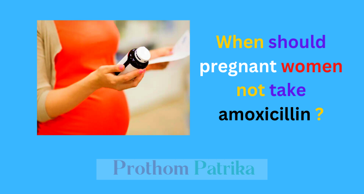 Amoxicillin Side Effects In Women