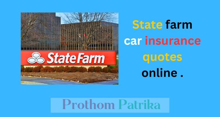 State farm car insurance quotes online